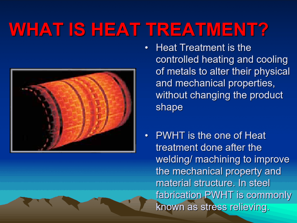 Post Weld Heat Treatment